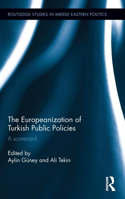 Book cover of: Europeanization of Turkish Public Policies. By: Aylin Güney
