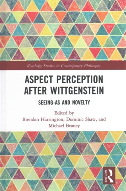 Book cover of: Aspect Perception after Wittgenstein. By: Michael Beaney