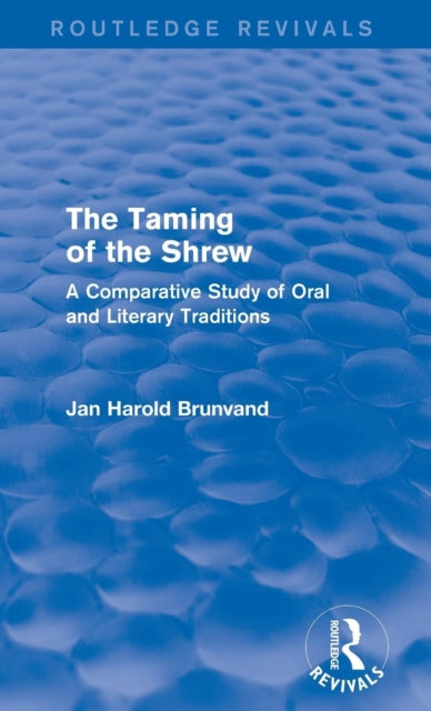 Book cover of: Taming of the Shrew (Routledge Revivals). By: Jan Harold Brunvand