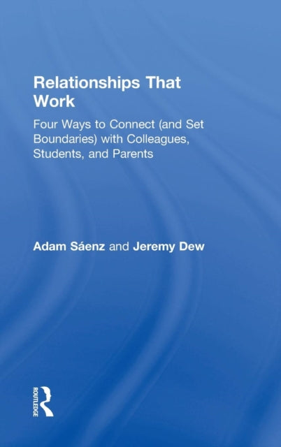 Book cover of: Relationships That Work. By: Adam Saenz