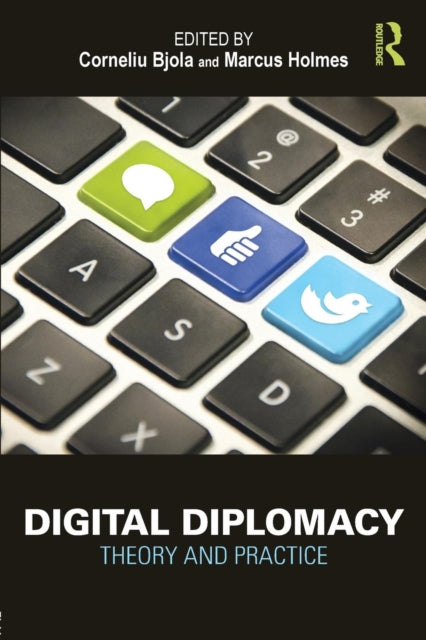 Book cover of: Digital Diplomacy. By: Corneliu Bjola
