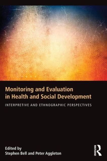 Book cover of: Monitoring and Evaluation in Health and Social Development. By: Stephen Bell
