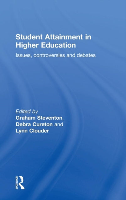 Book cover of: Student Attainment in Higher Education. By: Graham Steventon