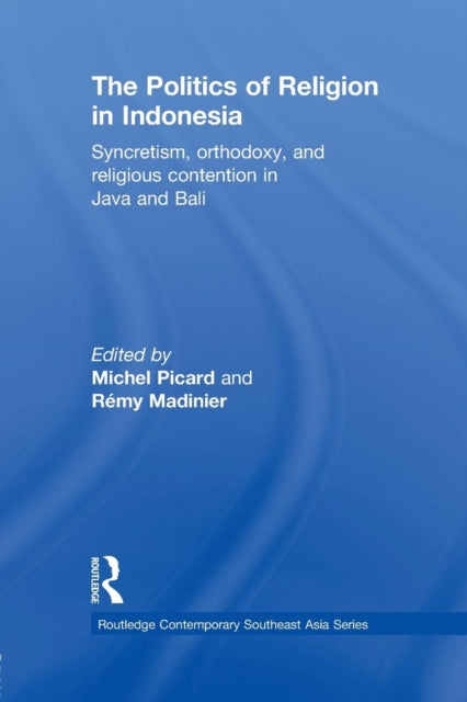 Book cover of: Politics of Religion in Indonesia
