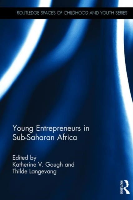 Book cover of: Young Entrepreneurs in Sub-Saharan Africa