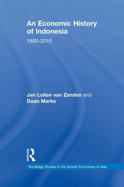 Book cover of: Economic History of Indonesia. By: Jan Luiten van Zanden