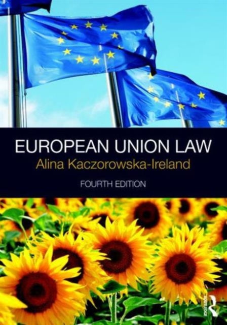 Book cover of: European Union Law. By: Alina Kaczorowska-Ireland