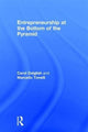 Book cover of: Entrepreneurship at the Bottom of the Pyramid. By: Carol Dalglish
