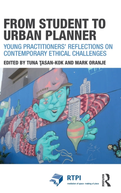 Book cover of: From Student to Urban Planner. By: Tuna Taşan-Kok