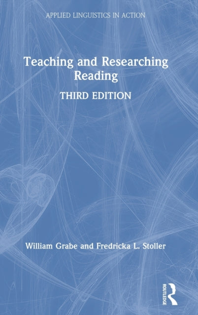 Book cover of: Teaching and Researching Reading. By: William Grabe