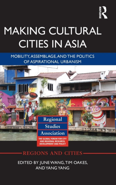Book cover of: Making Cultural Cities in Asia. By: Jun Wang