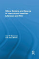 Book cover of: Cities, Borders and Spaces in Intercultural American Literature and Film. By: Ana M. Manzanas