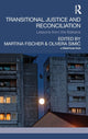 Book cover of: Transitional Justice and Reconciliation. By: Martina Fischer