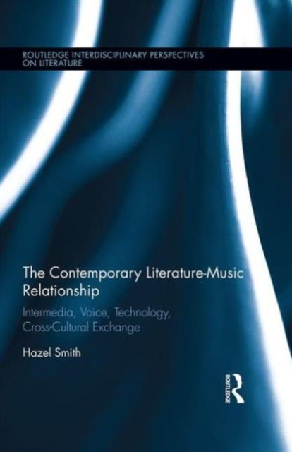 Book cover of: Contemporary Literature-Music Relationship. By: Hazel Smith