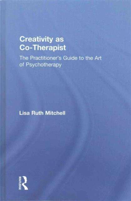 Book cover of: Creativity as Co-Therapist. By: Lisa Mitchell