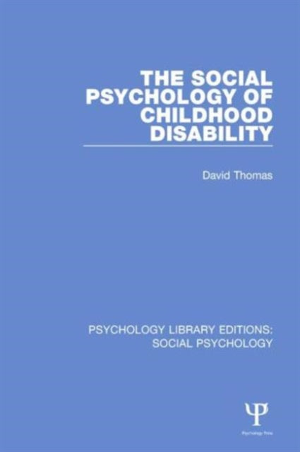 Book cover of: Social Psychology of Childhood Disability. By: David Thomas