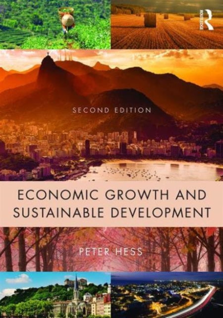 Book cover of: Economic Growth and Sustainable Development. By: Peter Hess
