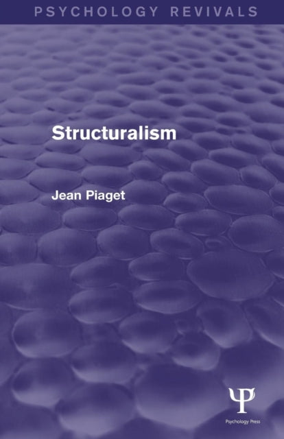 Book cover of: Structuralism (Psychology Revivals). By: Jean Piaget