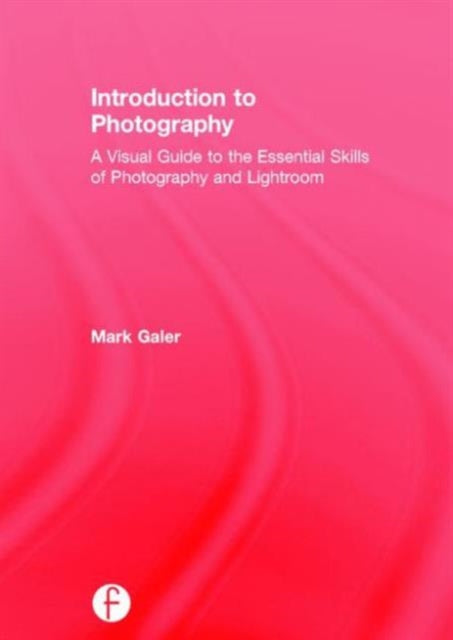 Book cover of: Introduction to Photography. By: Mark Galer