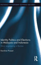 Book cover of: Identity Politics and Elections in Malaysia and Indonesia. By: Karolina Prasad