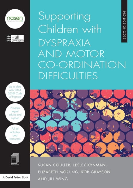 Book cover of: Supporting Children with Dyspraxia and Motor Co-ordination Difficulties. By: Hull Learning and Skills Service
