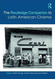 Book cover of: Routledge Companion to Latin American Cinema