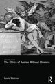 Book cover of: Ethics of Justice Without Illusions. By: Louis E. Wolcher