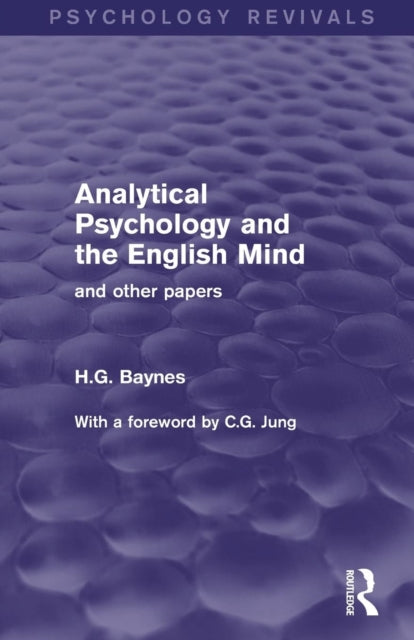 Book cover of: Analytical Psychology and the English Mind. By: H. G. Baynes