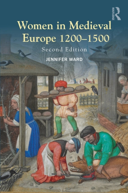Book cover of: Women in Medieval Europe 1200-1500. By: Jennifer Ward