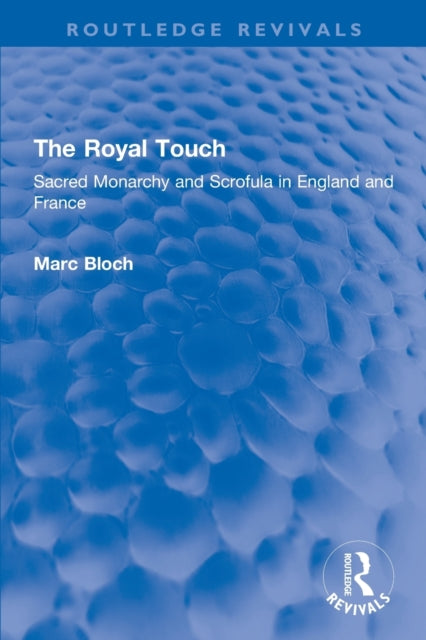 Book cover of: Royal Touch (Routledge Revivals). By: Marc Bloch