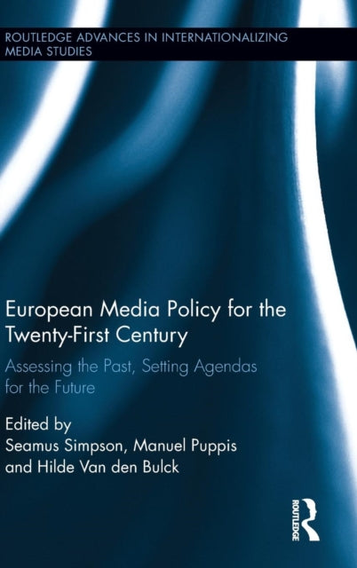 Book cover of: European Media Policy for the Twenty-First Century. By: Seamus Simpson