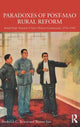 Book cover of: Paradoxes of Post-Mao Rural Reform. By: Frederick C. Teiwes