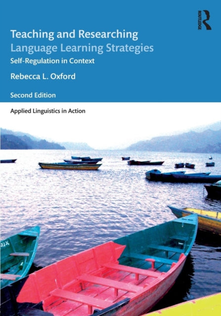 Book cover of: Teaching and Researching Language Learning Strategies. By: Rebecca L. Oxford