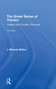 Book cover of: Greek Sense of Theatre. By: J Michael Walton