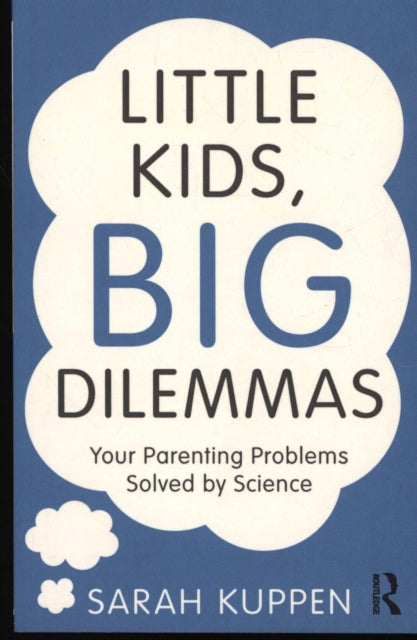 Book cover of: Little Kids, Big Dilemmas. By: Sarah Kuppen