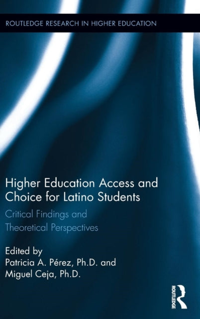 Book cover of: Higher Education Access and Choice for Latino Students