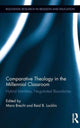 Book cover of: Comparative Theology in the Millennial Classroom. By: Mara Brecht