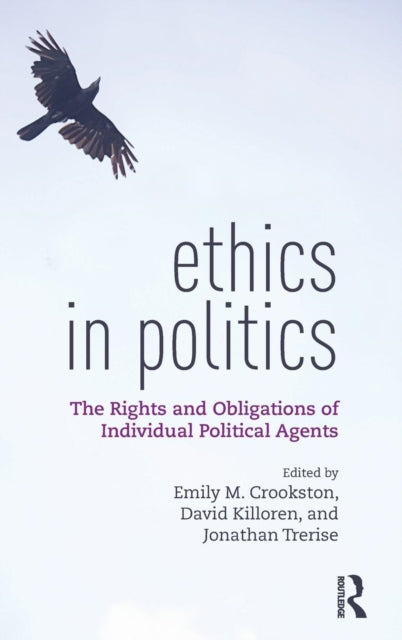 Book cover of: Ethics in Politics. By: Emily Crookston