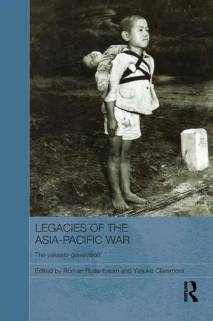 Book cover of: Legacies of the Asia-Pacific War