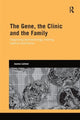 Book cover of: Gene, the Clinic, and the Family. By: Joanna Latimer