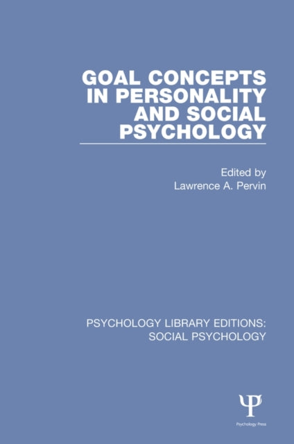 Book cover of: Goal Concepts in Personality and Social Psychology. By: Lawrence A. Pervin