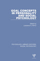Book cover of: Goal Concepts in Personality and Social Psychology. By: Lawrence A. Pervin