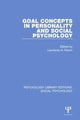 Book cover of: Goal Concepts in Personality and Social Psychology. By: Lawrence A. Pervin