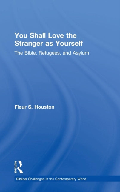 Book cover of: You Shall Love the Stranger as Yourself. By: Fleur S Houston