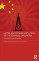 Book cover of: Media and Communication in the Chinese Diaspora. By: Wanning Sun