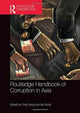 Book cover of: Routledge Handbook of Corruption in Asia. By: Ting Gong