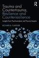 Book cover of: Trauma and Countertrauma, Resilience and Counterresilience. By: Richard B. Gartner