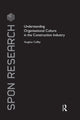 Book cover of: Understanding Organisational Culture in the Construction Industry. By: Vaughan Coffey