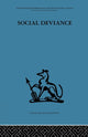 Book cover of: Social Deviance. By: Leslie T. Wilkins