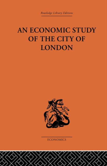 Book cover of: Economic Study of the City of London. By: John Dunning
